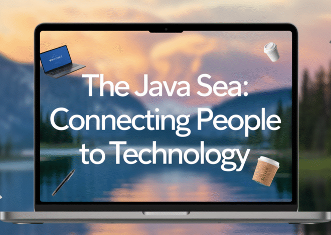 TheJavaSea: A Simple Guide to Tech, Tools, and Ideas